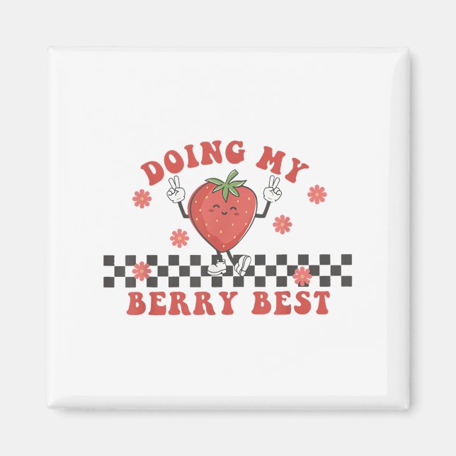 Doing My Berry Strawberry Motivation Insred Groovy Magnet (Front)