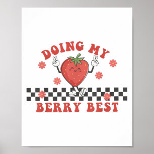 Doing My Berry Strawberry Motivation Insred Groovy Poster