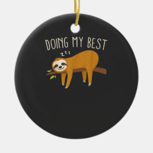 Doing My Best Sloth T-Shirt Ceramic Ornament
