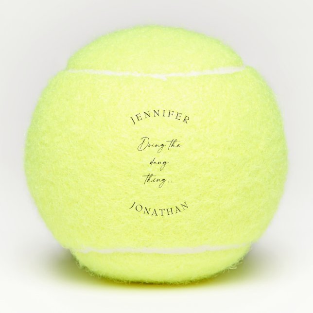 Doing the Dang Thing Custom Couple Names Tennis Balls (Front)