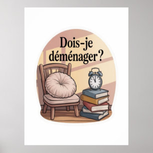 Dois-je déménager ? poster