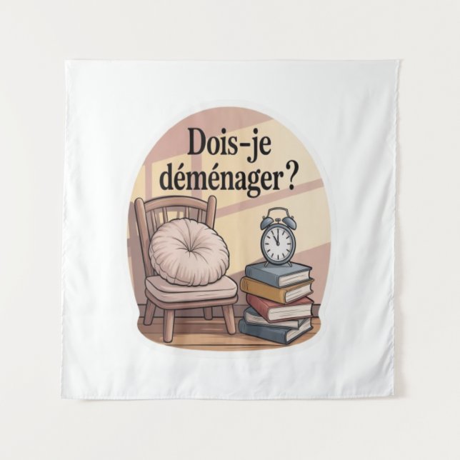 Dois-je déménager ? tapestry (Front)