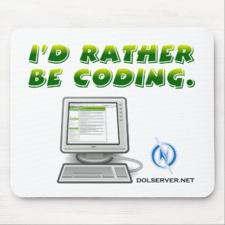 DOL MP - (I'd Rather Be Coding) Mouse Pad