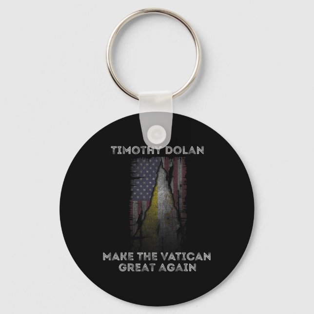 Dolan Make The Vatican Great Again Conclave 2025  Key Ring (Front)