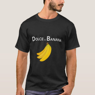 Dolce Banana Funny Fashion Bananas Hoodie For Vega T-Shirt