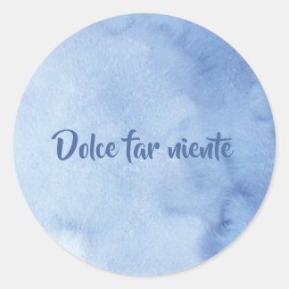 Dolce far niente. Italian style of life Classic Round Sticker