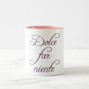 Dolce far niente Two-Tone coffee mug