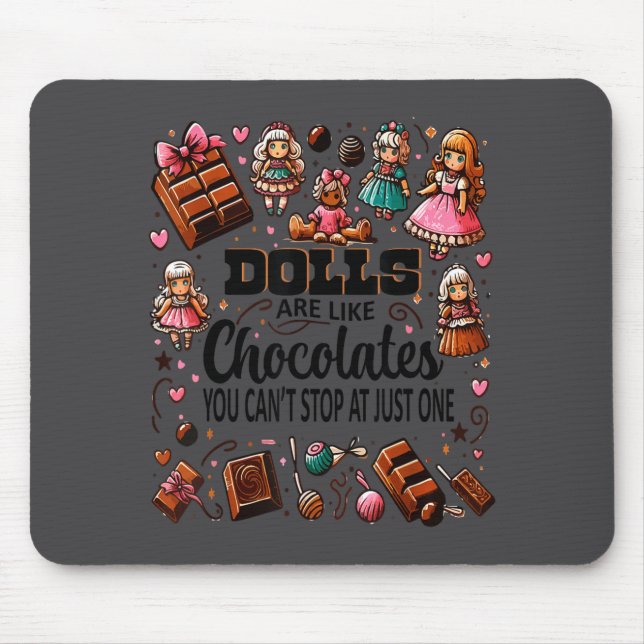Doll Collector Delight Funny Quote Collecting Hobb Mouse Pad (Front)