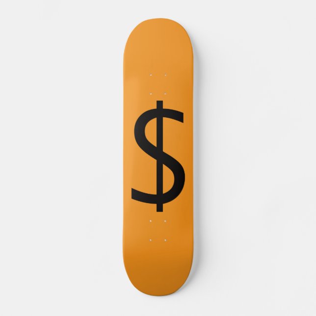 Dollar $ign Orange  Skateboard (Front)