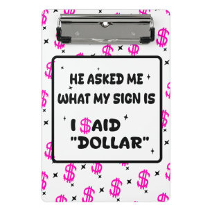 Dollar Is My Sign – Hot Pink Hustle Design Mini Clipboard