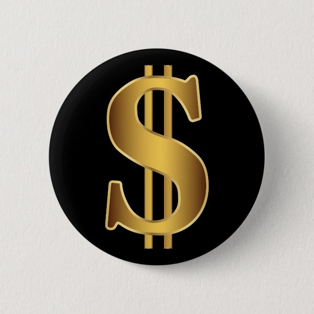 Dollar sign 6 cm round badge (Front)