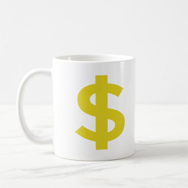 Dollar Sign Coffee Mug (Left)
