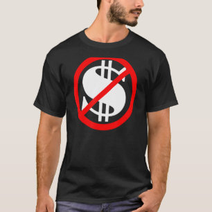Dollar Sign Crossed Out No Money T-Shirt