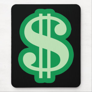 Dollar Sign Mouse Pad
