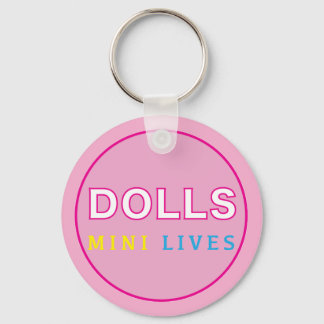 Dolls Mini Lives Key Ring