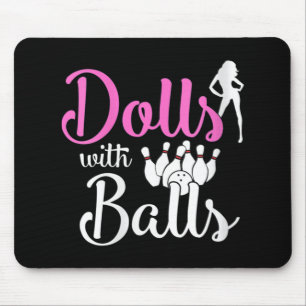 Dolls With Balls - Bowling Girls Trip Team Bowler Mouse Pad