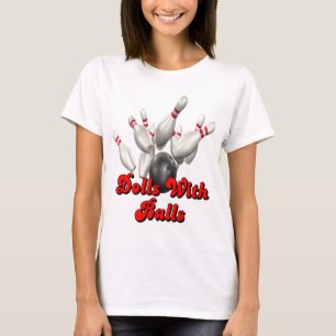 Dolls With Balls Bowling T-Shirt