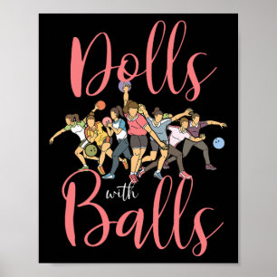 Dolls With Bowling Team League Girls Women Poster