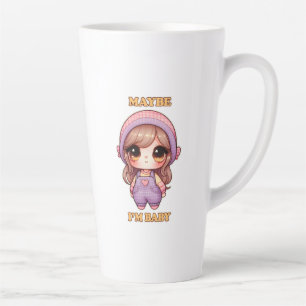 Dolly Girl Maybe I'm Baby Latte Mug