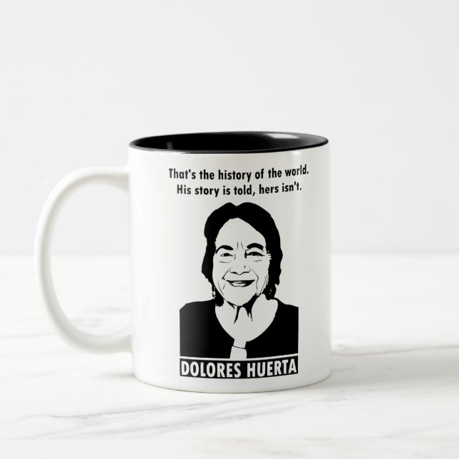 Dolores Huerta Quote Two-Tone Coffee Mug (Left)