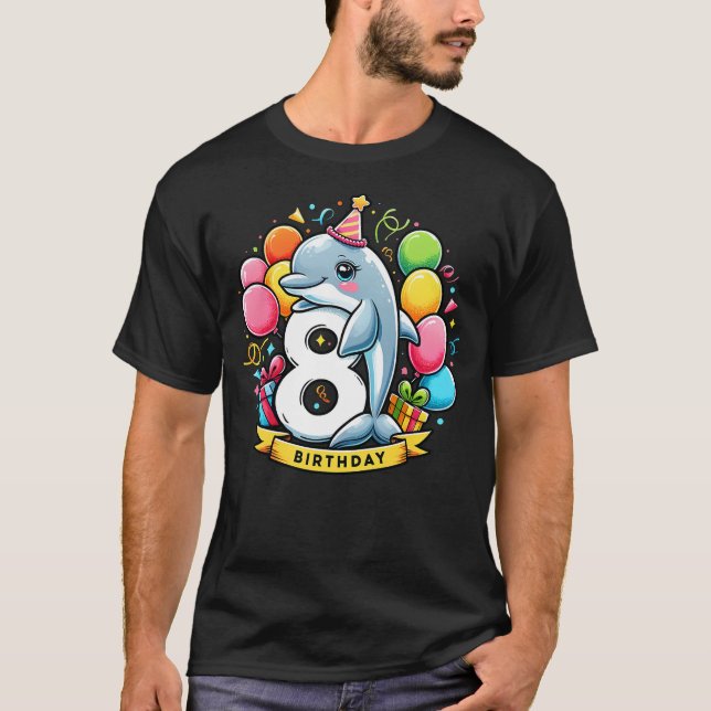 Dolphin 8th birthday boy girl 8 years old eight Do T-Shirt (Front)