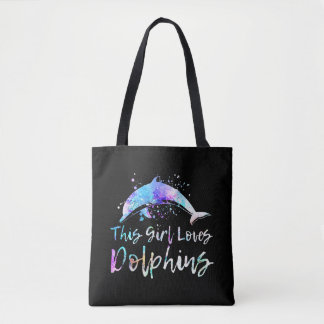dolphin lover gift| this girl loves dolphins women tote bag