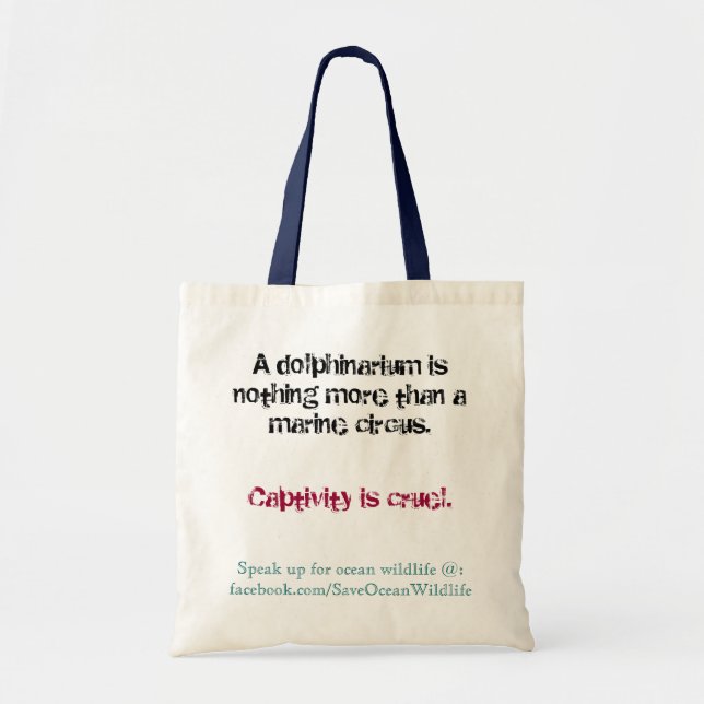 Dolphinariums are Cruel Tote Bag (Front)