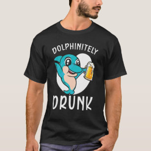 Dolphinitely Drunk Marine Biology Underwater Anima T-Shirt