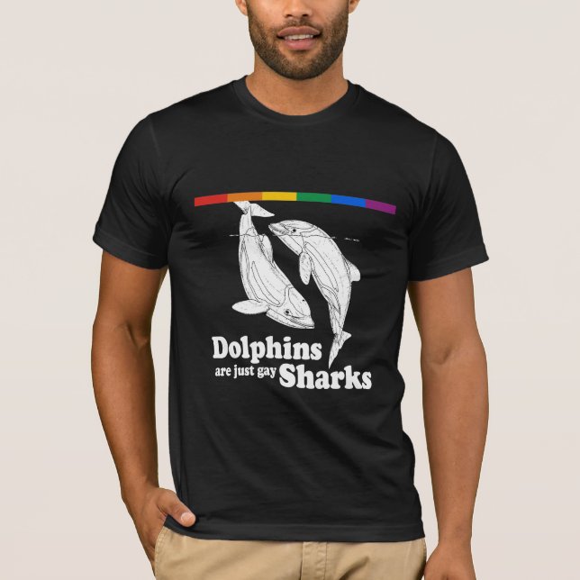 Dolphins are just gay sharks T-Shirt (Front)