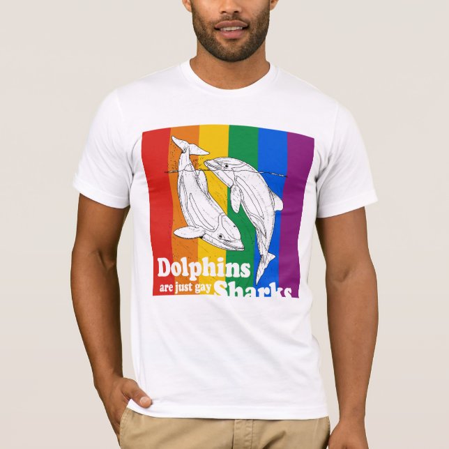 Dolphins are just gay sharks T-Shirt (Front)