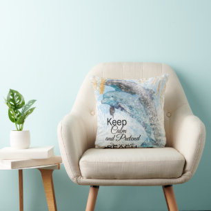 Dolphins Keep Calm Pretend At The Beach Cushion
