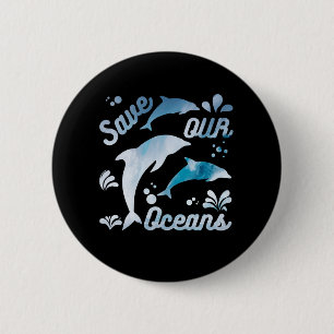 Dolphins / Save Our Oceans 6 Cm Round Badge