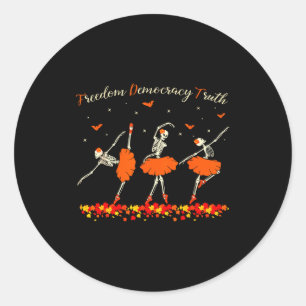 Dom Democracy Truth Skeleton Dancing Halloween  Classic Round Sticker