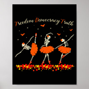 Dom Democracy Truth Skeleton Dancing Halloween  Poster