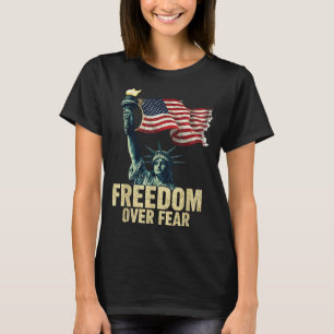 Dom Over Fear Statue Of Liberty Flag Graphic  T-Shirt