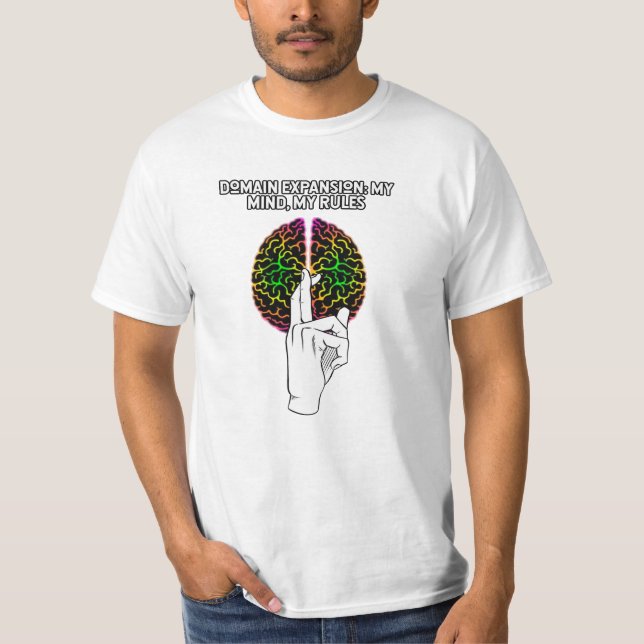 Domain expansion: my mind, my rules T-Shirt (Front)