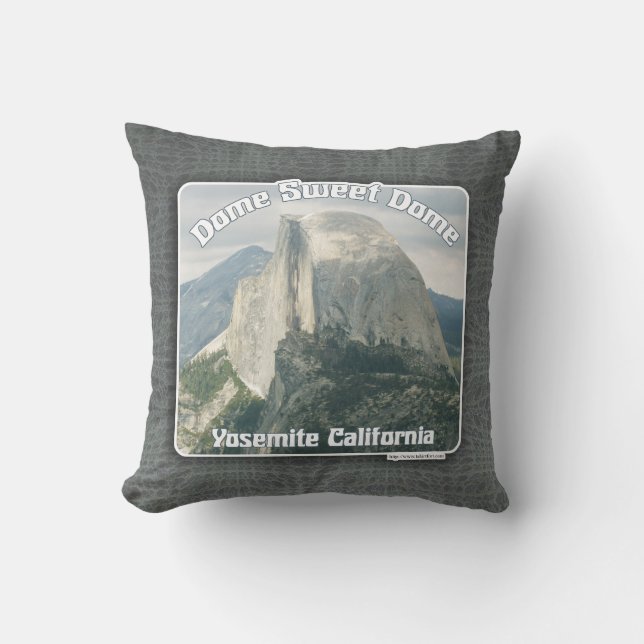 Dome Sweet Half Dome Yosemite Slogan Cushion (Front)
