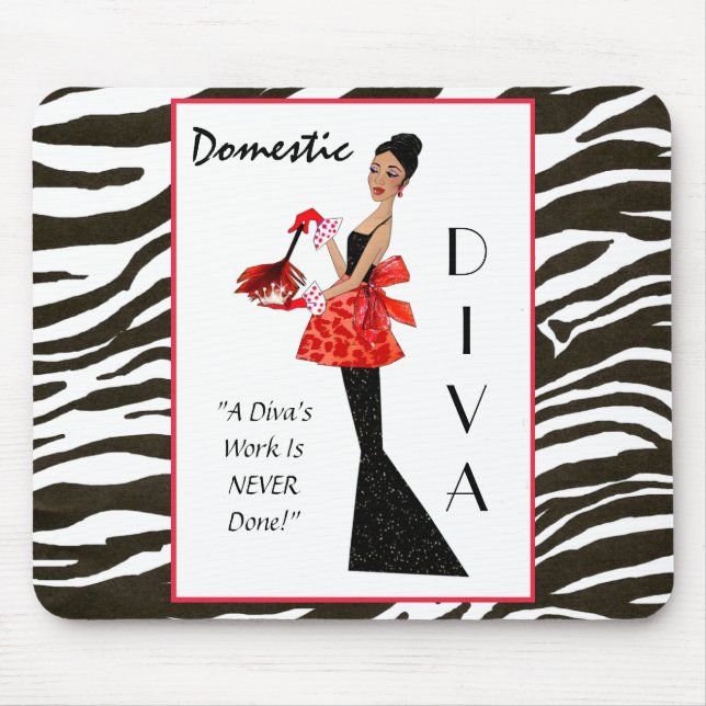 "Domestic Diva" - A Diva's work is never done! Mouse Pad (Front)
