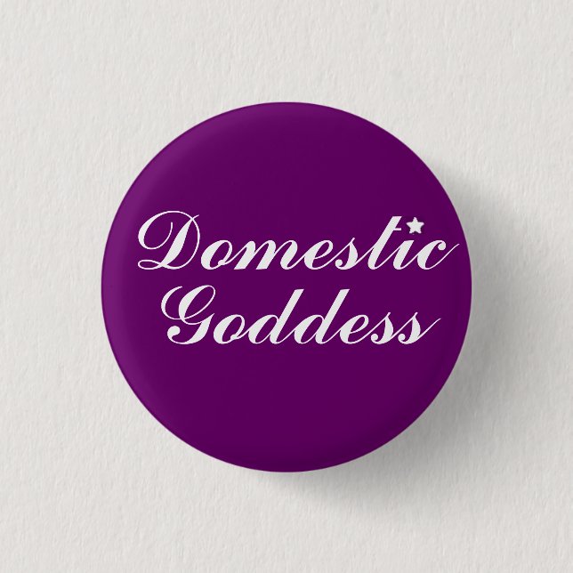 Domestic Goddess 3 Cm Round Badge (Front)