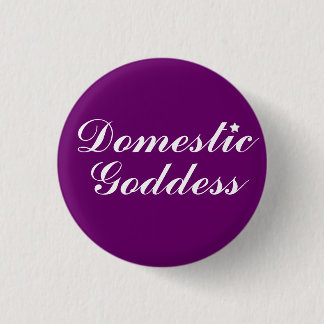 Domestic Goddess 3 Cm Round Badge