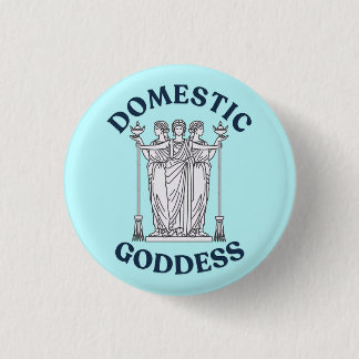 Domestic Goddess Hekate / Hecate funny pin badge
