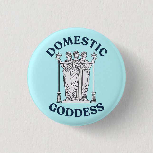 Domestic Goddess Hekate / Hecate funny pin badge (Front)