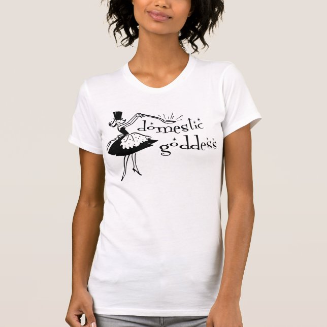 Domestic Goddess T-Shirt (Front)