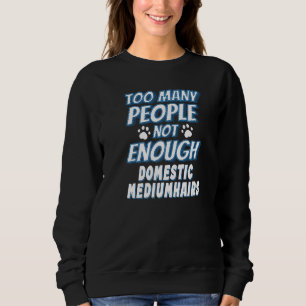 Domestic Mediumhair Cat Saying Introvert Sweatshirt