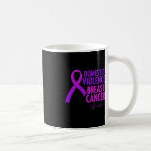 Domestic Violence And Breast Cancer Awareness Mont Coffee Mug