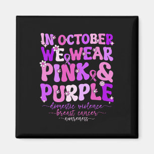 Domestic Violence And Breast Cancer Awareness Mont Magnet