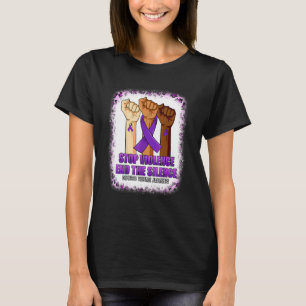 Domestic Violence Awareness Stop Violence End Sile T-Shirt