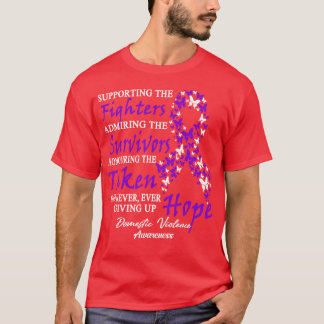 Domestic Violence Awareness Supporting The Fighter T-Shirt