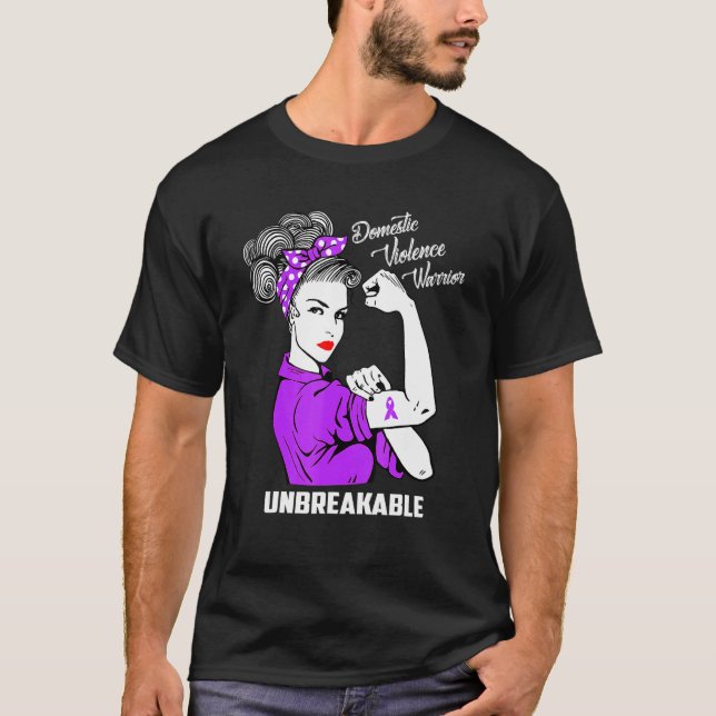 Domestic Violence Warrior Unbreakable  Awareness T-Shirt (Front)