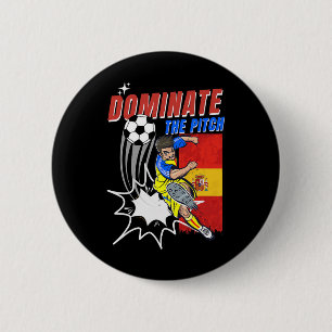 Dominate The Pitch Soccer Player Action Spain Flag 6 Cm Round Badge